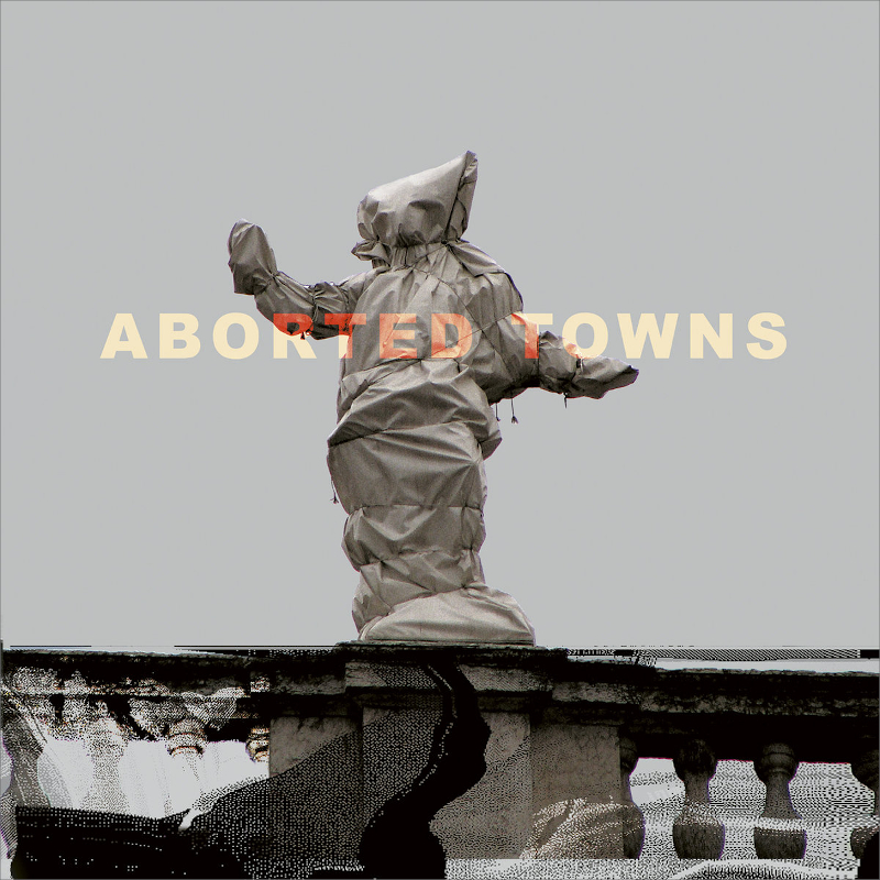 Sigillum S – Aborted&nbsp;Towns
